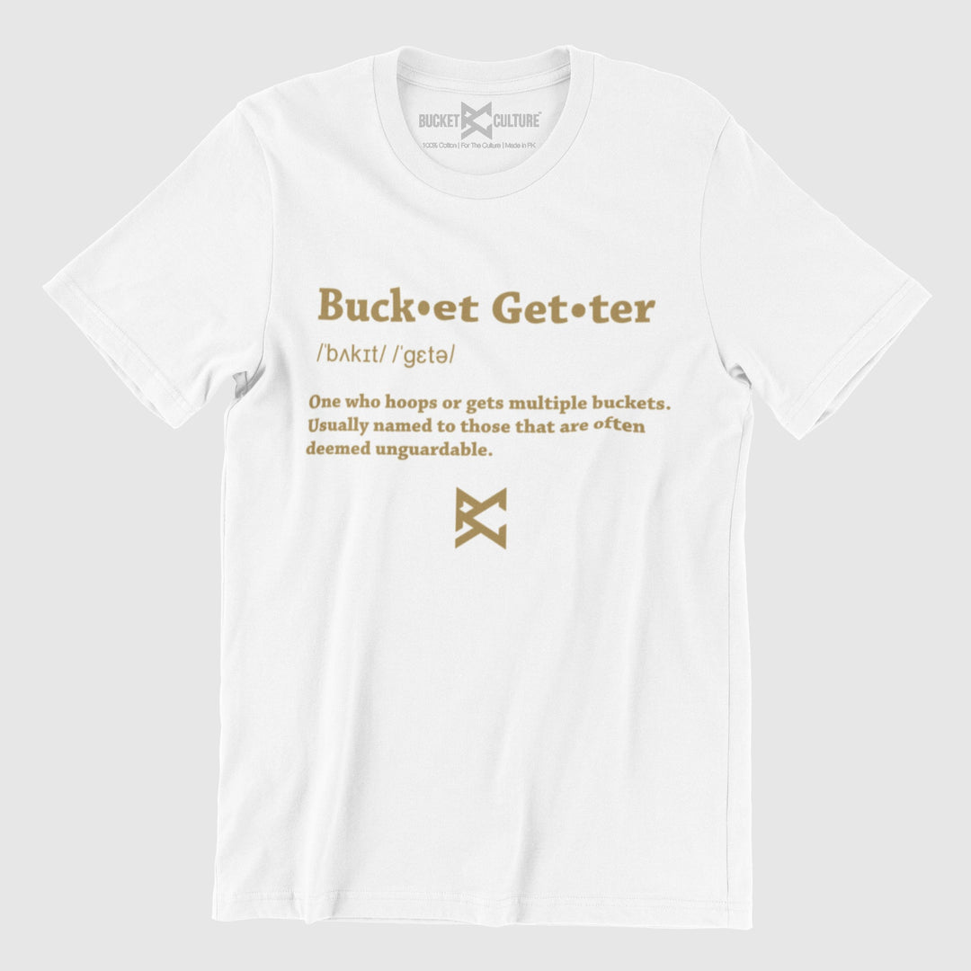 Bucket-getter Definition T-Shirt
