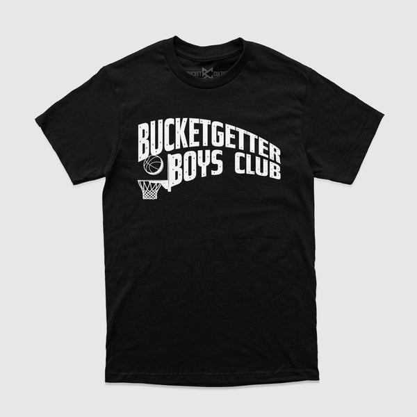 Bucket Getter Boys Club T-Shirt