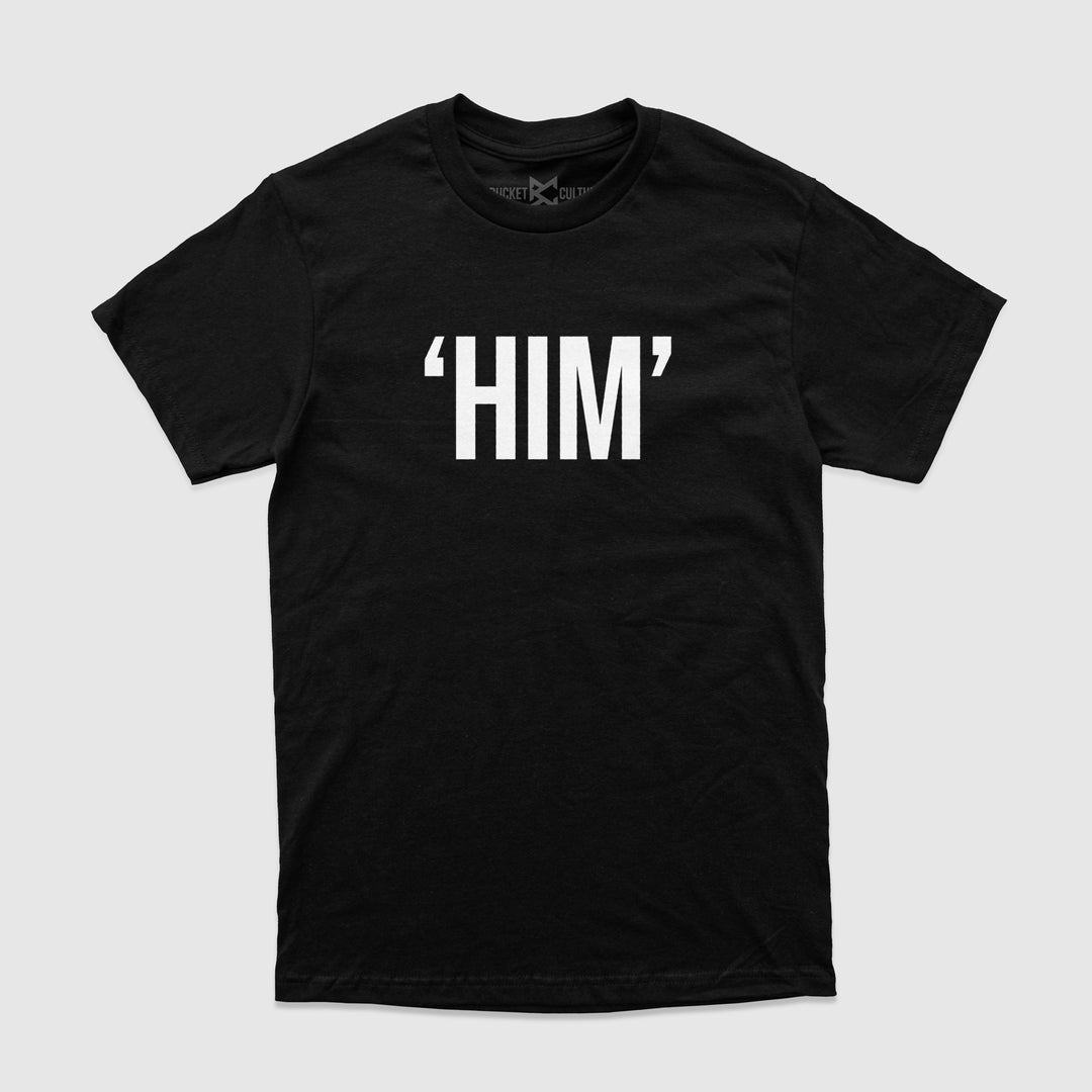 "HIM" T-Shirt