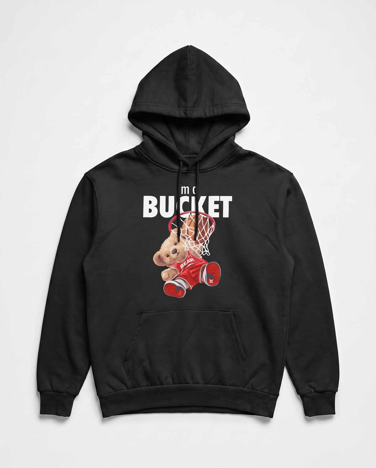 Im A Bucket Hoodie