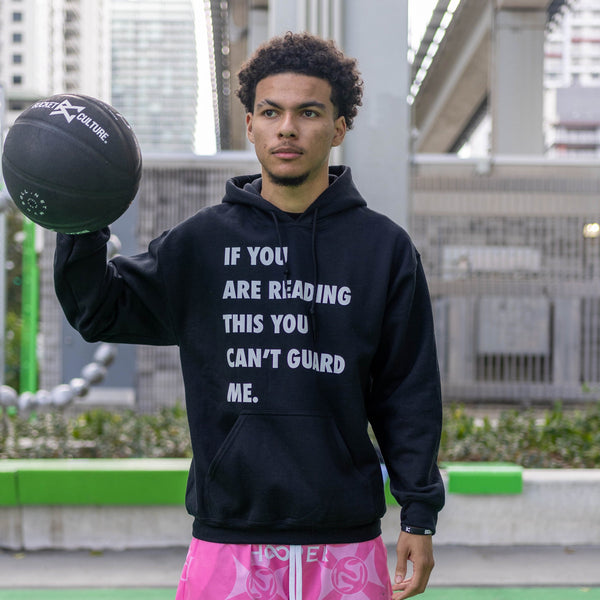 You Can't Guard Me Hoodie