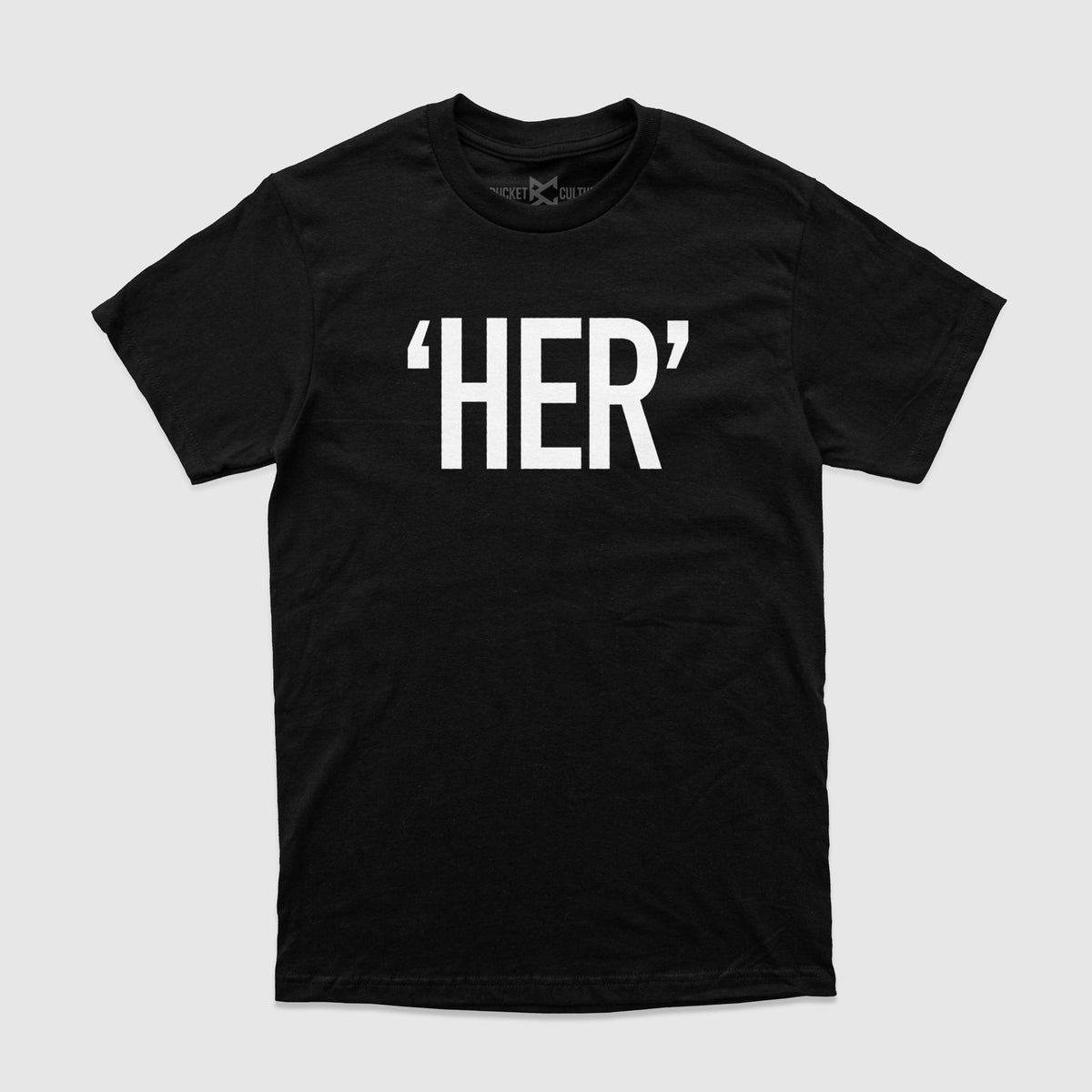 "HER" T-Shirt