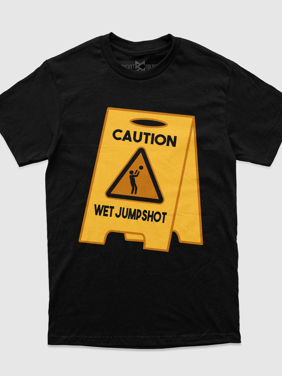 Caution Wet Jumpshot T-Shirt