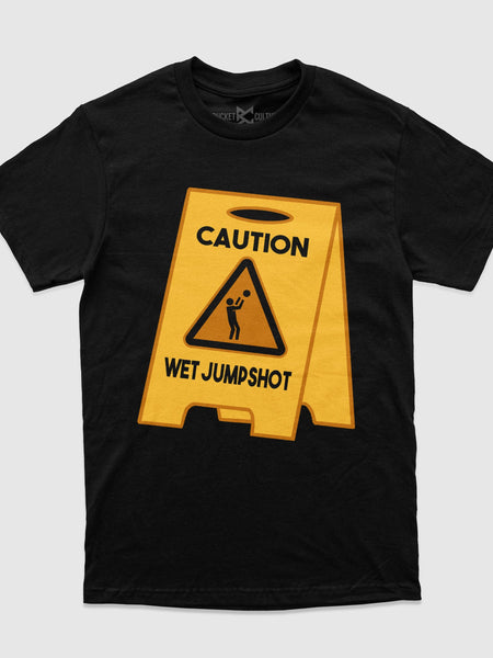 Caution Wet Jumpshot T-Shirt