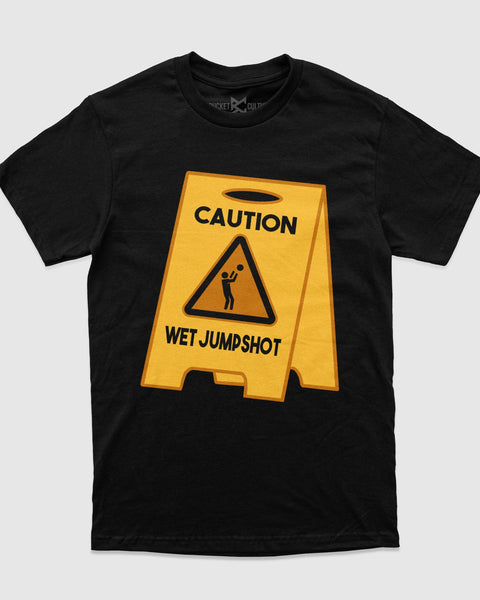 Caution Wet Jumpshot T-Shirt