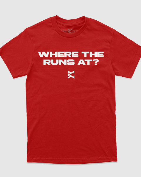 Where The Runs At T-Shirt