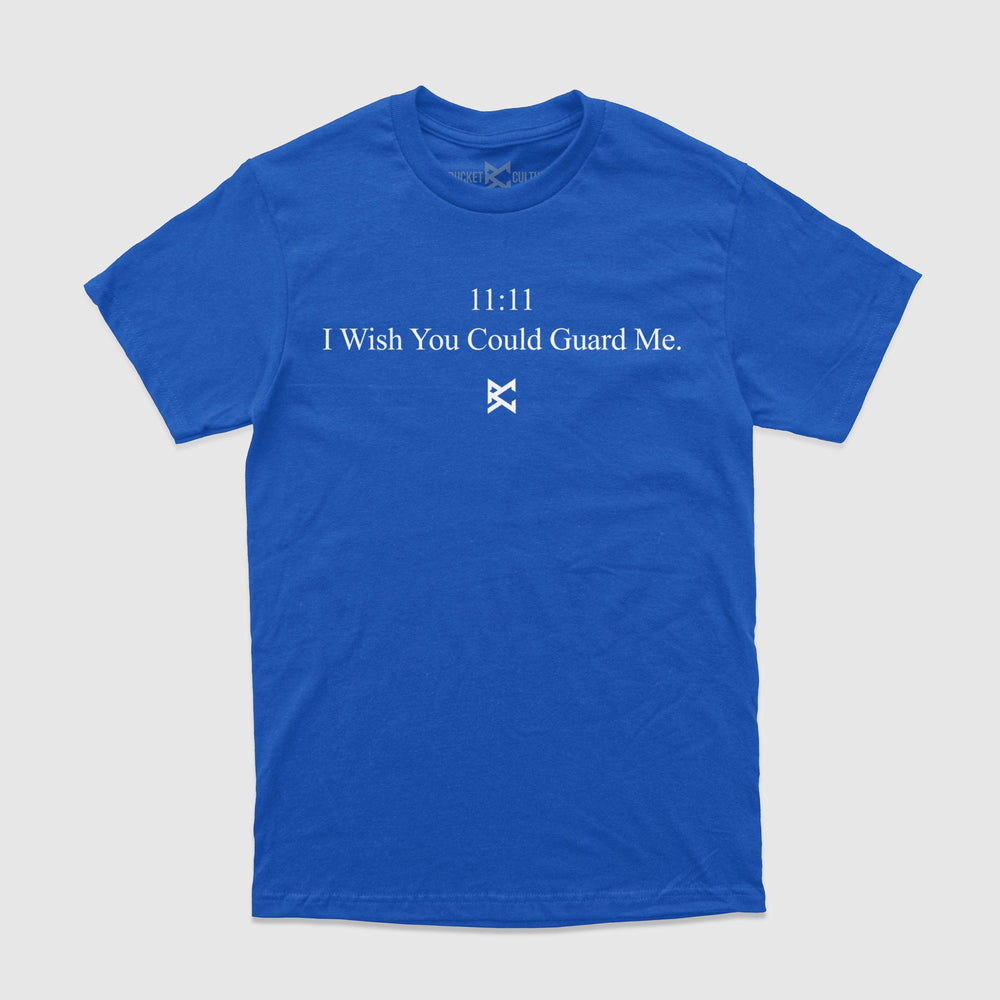 Wish You Could Guard Me T-Shirt