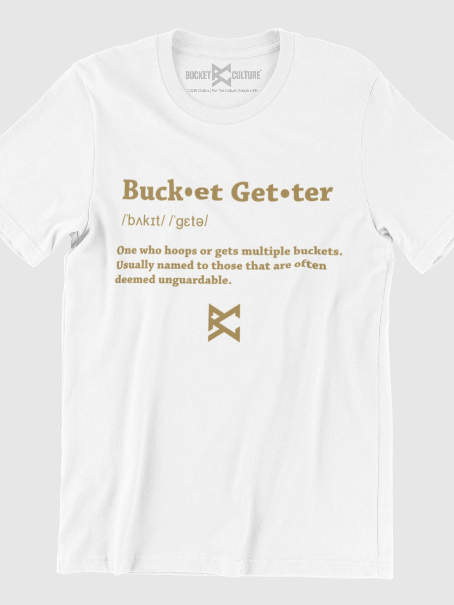 Bucket-getter Definition T-Shirt