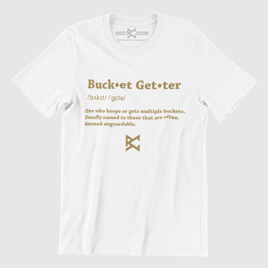 Bucket-getter Definition T-Shirt