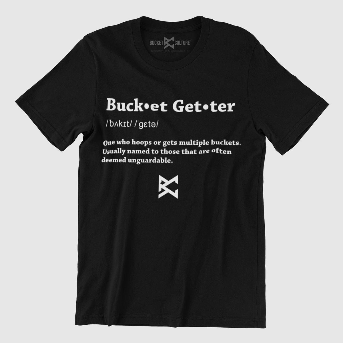 Bucket-getter Definition T-Shirt