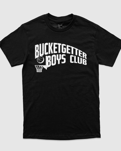 Bucket Getter Boys Club T-Shirt