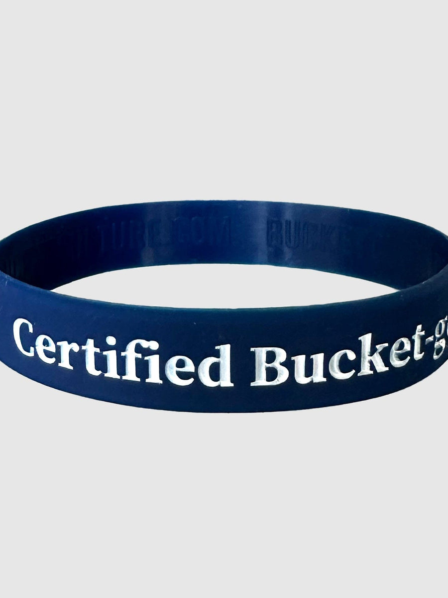 Certified Bucket-getter Wristband