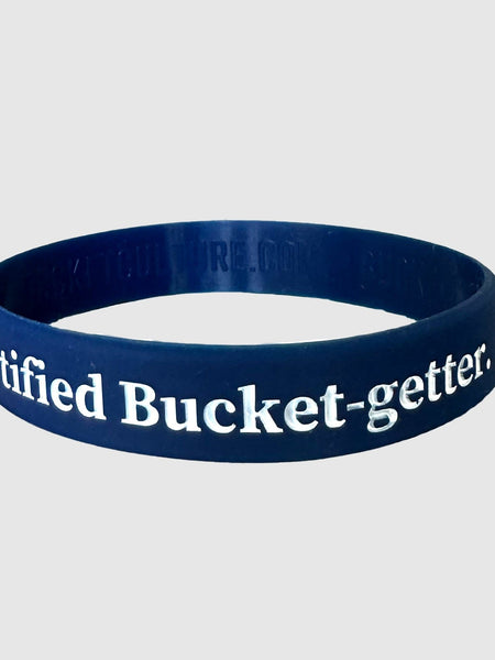 Certified Bucket-getter Wristband