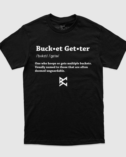 Bucket-getter Definition T-Shirt