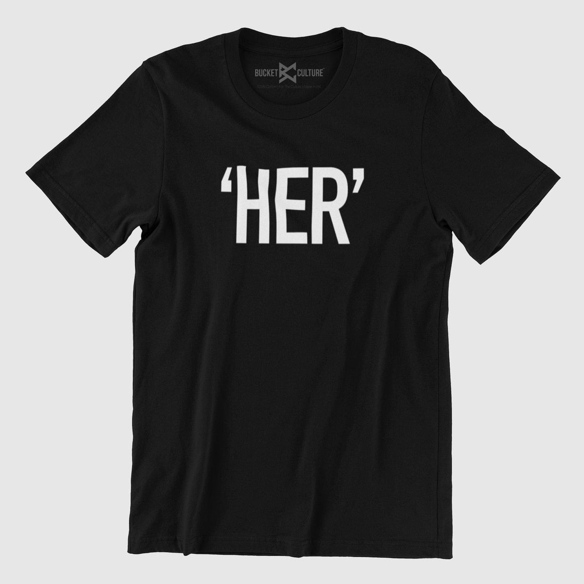 "HER" T-Shirt