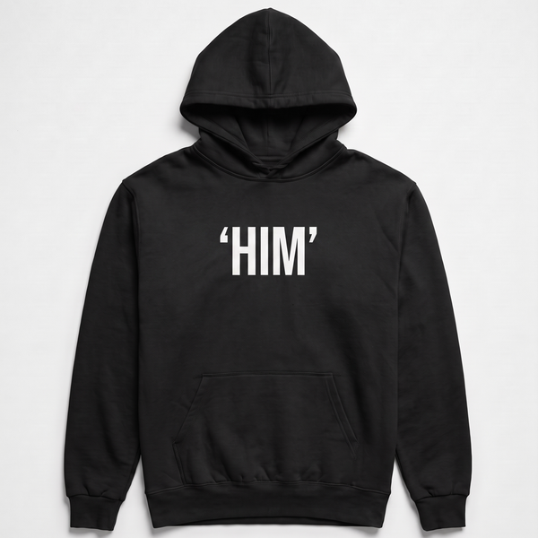 "HIM" Hoodie