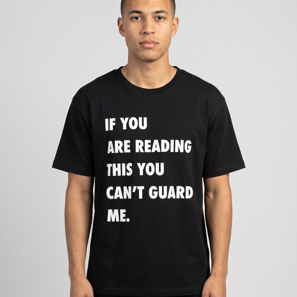 You Can't Guard Me T-Shirt