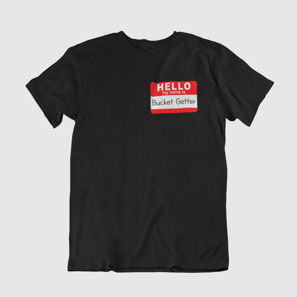 Youth Bucket Getter Name Tag T-Shirt
