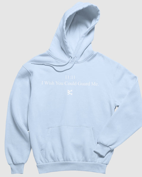 Wish You Could Guard Me Hoodie