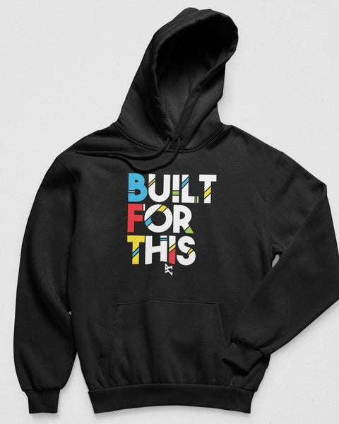 Built For This Hoodie