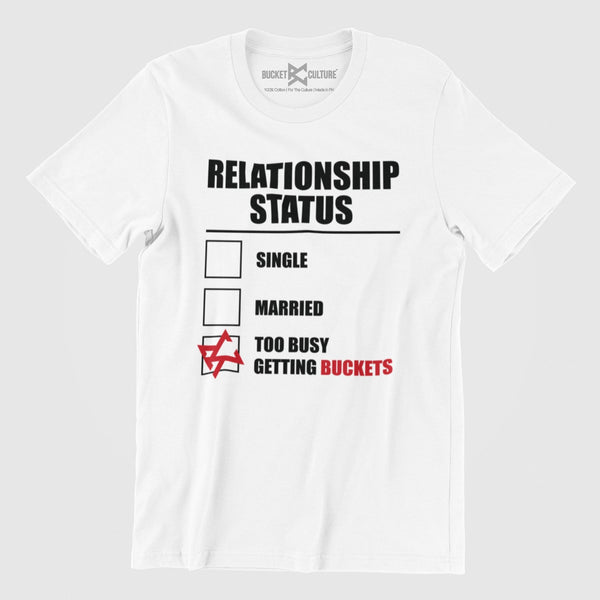 Bucket Status T-Shirt