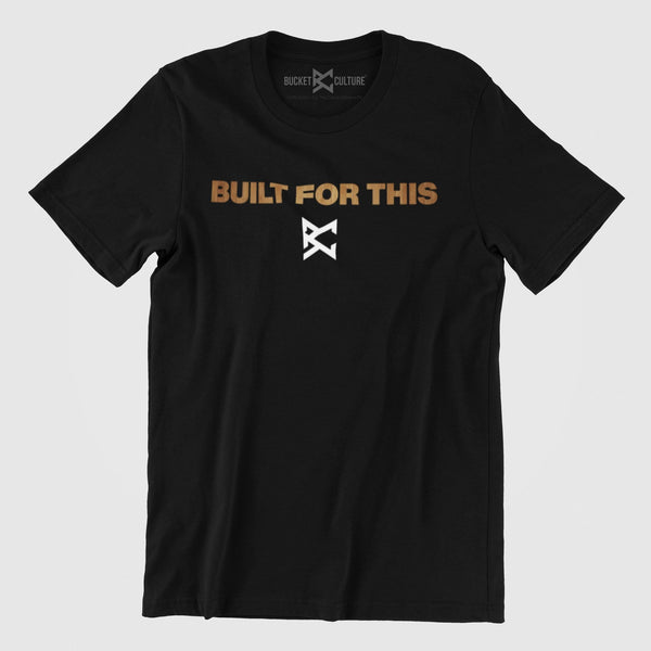 Built For This T-Shirt - Elite