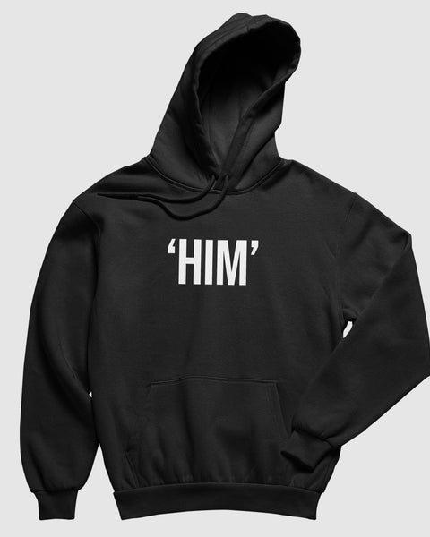 "HIM" Hoodie