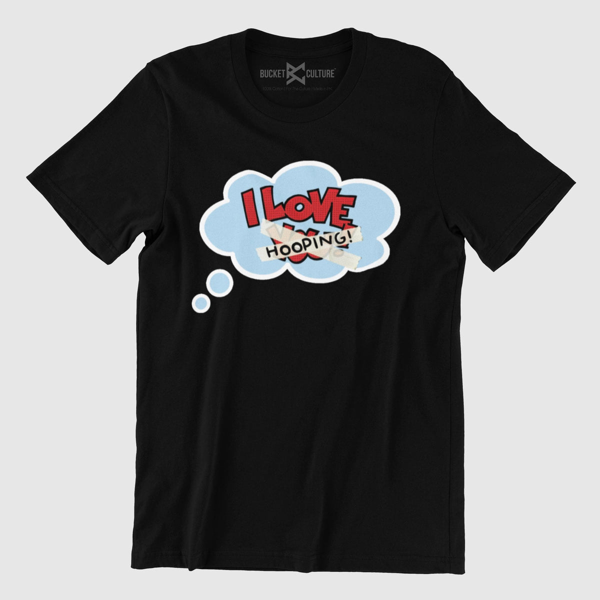 I Love Y̶o̶u̶ Hooping T-Shirt