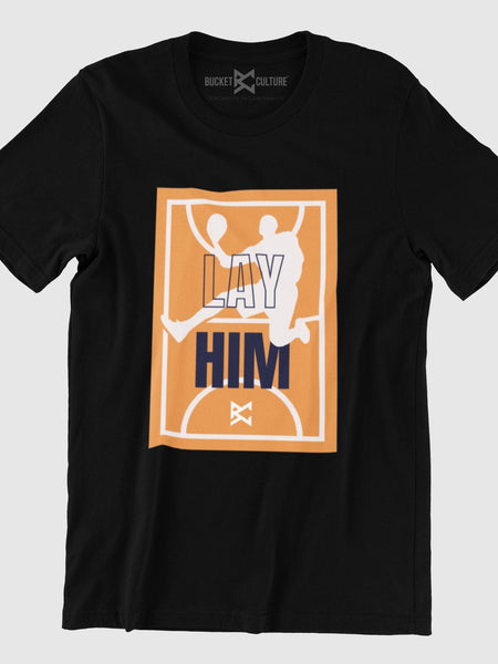 Lay Him T-Shirt