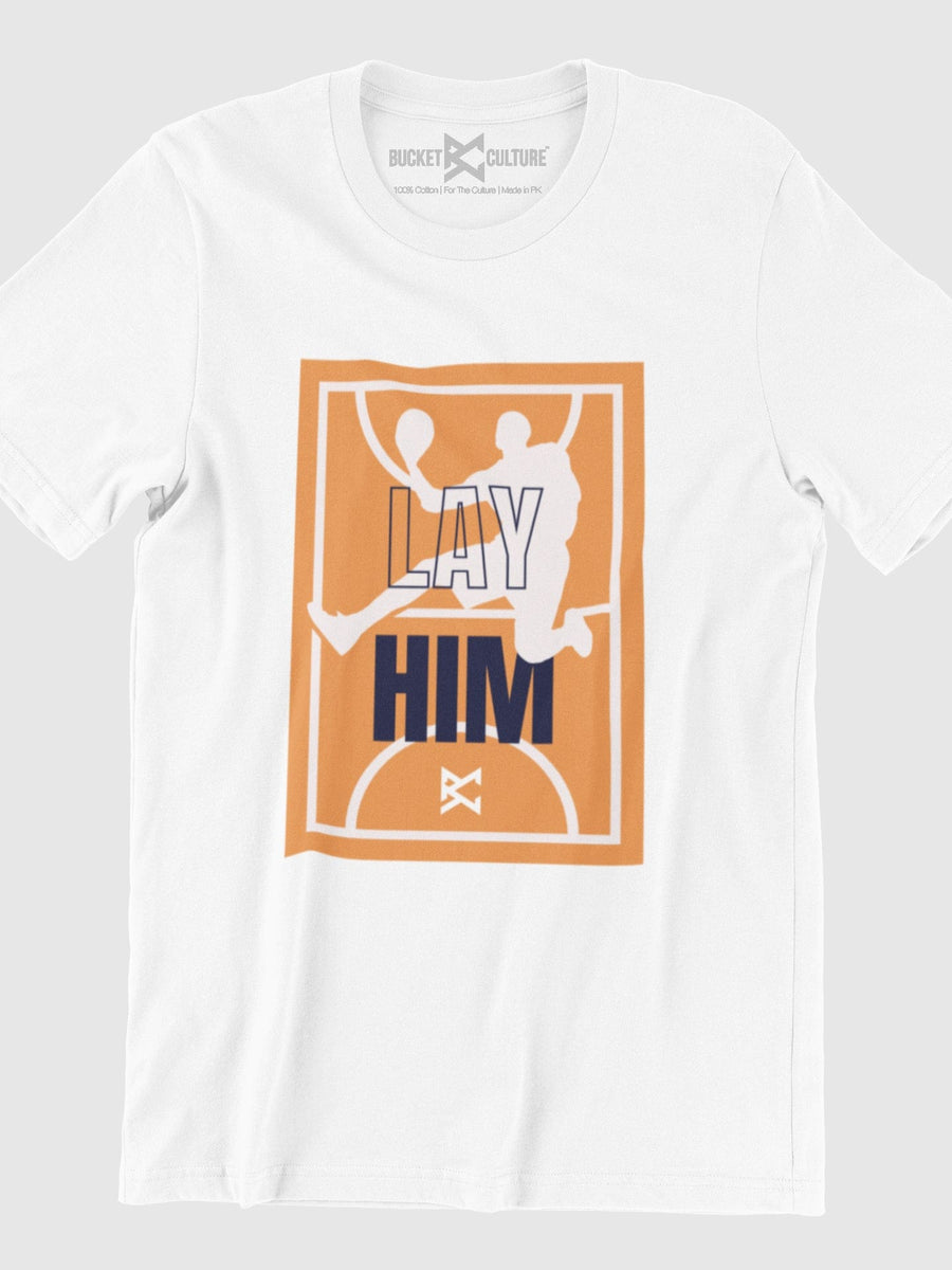 Lay Him T-Shirt