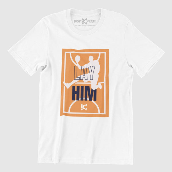 Lay Him T-Shirt