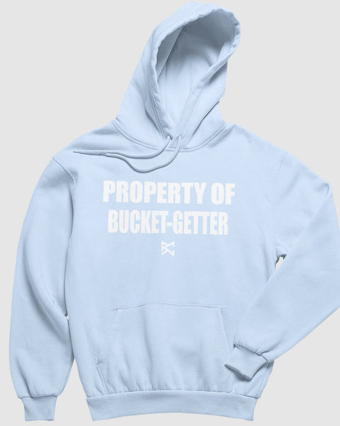 Property of Bucket Getter Hoodie
