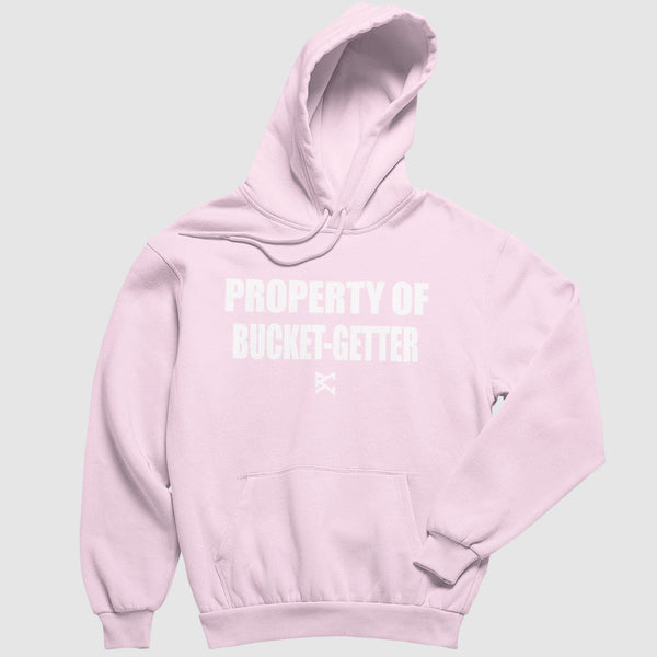 Property of Bucket Getter Hoodie
