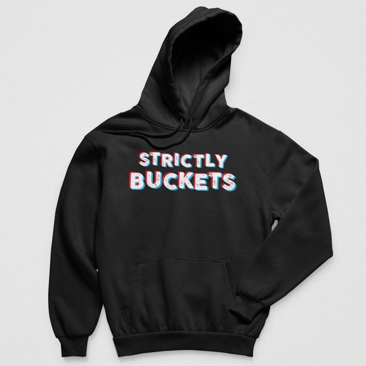 Strictly Buckets Hoodie