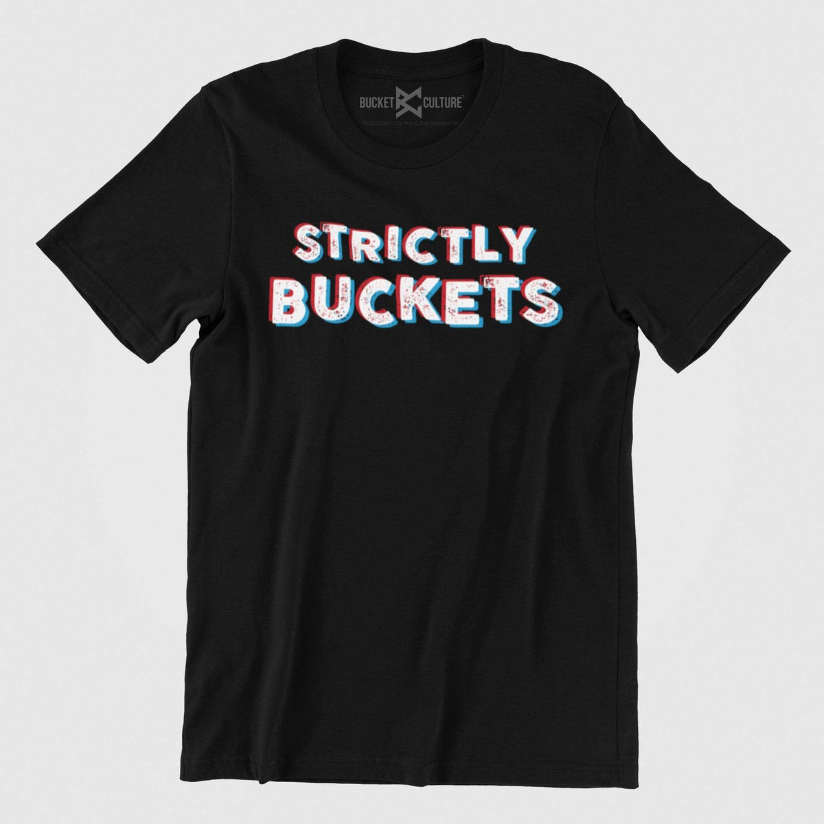 Strictly Buckets T-Shirt